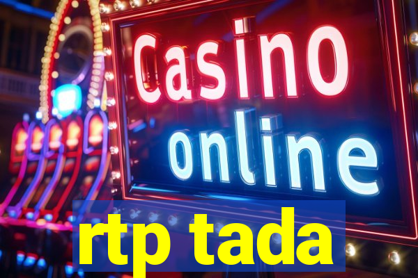 rtp tada